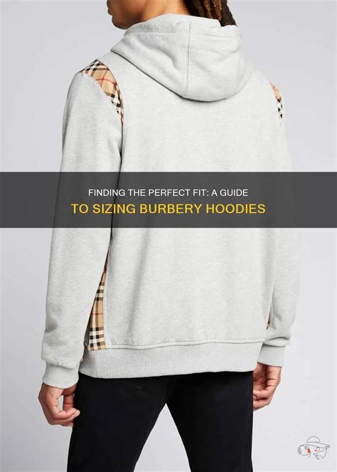 how do burberry hoodies fit